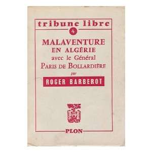   Roger Barberot Roger. Jacques Paris De Bollardiere Barberot Books