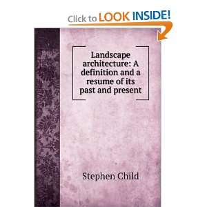   definition and a resume of its past and present Stephen Child Books