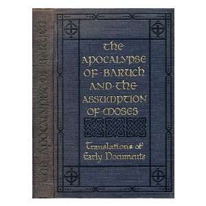  The Apocalypse of Baruch / by Rev. Canon R.H. Charles with 