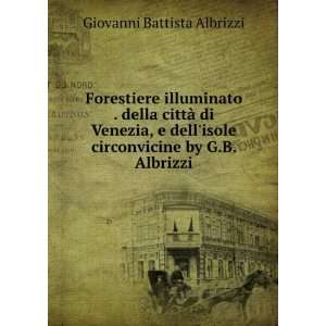   by G.B. Albrizzi. Giovanni Battista Albrizzi  Books