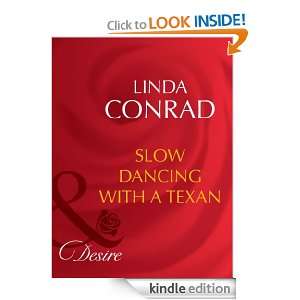 Slow Dancing With a Texan Linda Conrad  Kindle Store