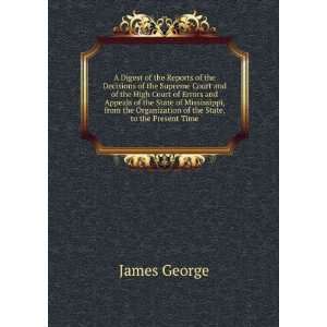   of the State, to the Present Time: James George:  Books