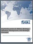 Asymmetry and U.S. Military Strategy: Definition, Background, and 