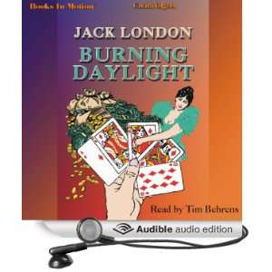   Daylight (Audible Audio Edition) Jack London, Tim Behrens Books
