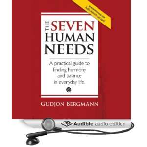   The Seven Human Needs (Audible Audio Edition) Gudjon Bergmann Books