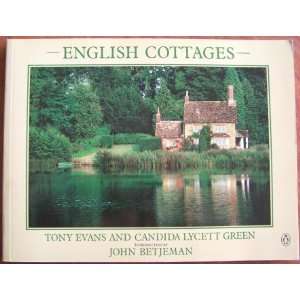   Cottages: Tony Evans, Candida Lycett Green, John Betjeman: Books