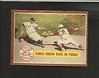 1962 Topps 236 YANKS CRUSH REDS W S FINALE EX  