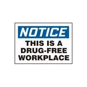   DRUG FREE WORKPLACE 10 x 14 Dura Aluma Lite Sign