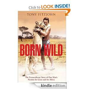 Start reading Born Wild on your Kindle in under a minute . Dont 