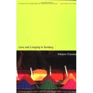   Love and Longing in Bombay: Stories [Paperback]: Vikram Chandra: Books