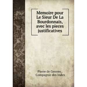   pieces justificatives Compagnie des Indes Pierre de Gennes  Books
