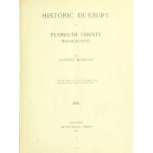   Duxbury In Plymouth County, Massachusetts Laurence Bradford Books