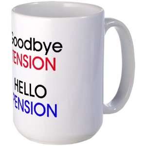  Goodbye Tension Funny Large Mug by  Everything 