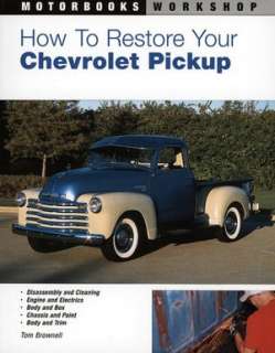   How to Restore Your Chevrolet Pickup (Motorbooks 