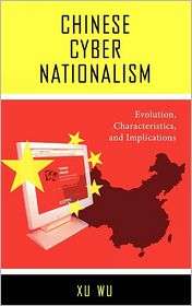 Chinese Cyber Nationalism Evolution, Characteristics, and 