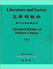 Literature and Society Advanced Reader of Modern Chinese, (0691010447 