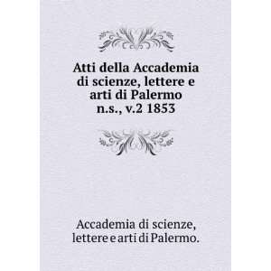  Atti della Accademia di scienze, lettere e arti di Palermo 
