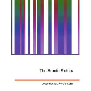  The Bronte Sisters Ronald Cohn Jesse Russell Books