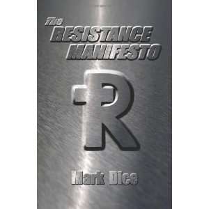  The Resistance Manifesto [Paperback] Mark Dice Books