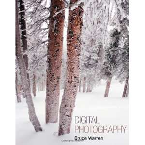   Photography: An Integrated Approach [Paperback]: Bruce Warren: Books
