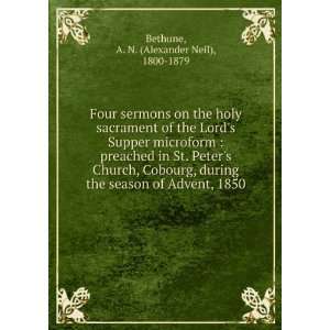   of Advent, 1850 A. N. (Alexander Neil), 1800 1879 Bethune Books