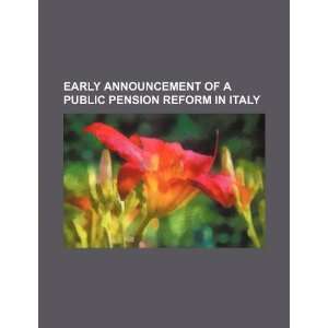  Early announcement of a public pension reform in Italy 