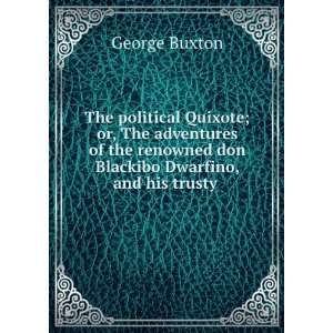   Blackibo Dwarfino, and his trusty . George Buxton  Books