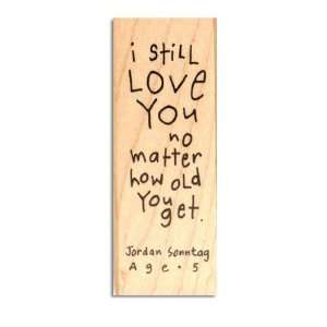  Inkadinkado Wood Mounted Rubber Stamp I Still Love You By 