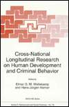 Cross National Longitudinal Research On Human Development And Criminal 