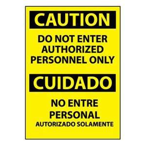 Bilingual Vinyl Sign   Caution Do Not Enter Authorized Personnel Only 