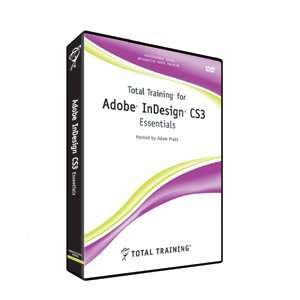  Training for Adobe InDesign CS3 Essentials. TOTAL TRAINING F/ ADOBE 