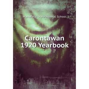    Carontawan 1920 Yearbook Mansfield State Normal School Books