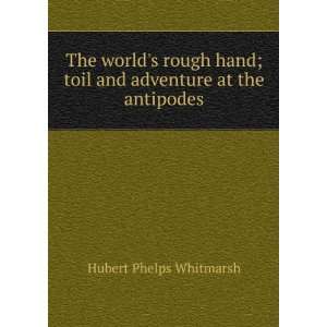   adventure at the antipodes Hubert Phelps Whitmarsh  Books