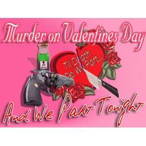 Murder on Valentines Day Til Death Do We Partand We Part Tonight