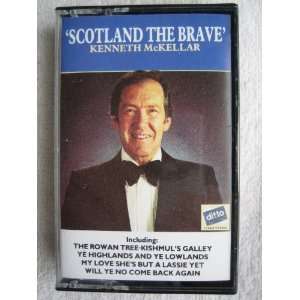  Scotland the Brave by Kenneth McKellar Ditto Cassette DTO 