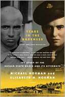  Tears in the Darkness The Story of the Bataan Death 