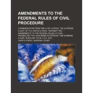 Amendments to the federal rules of civil procedure communication from 