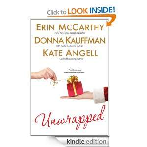 Unwrapped Donna Kauffman, Erin McCarthy, Kate Angell  