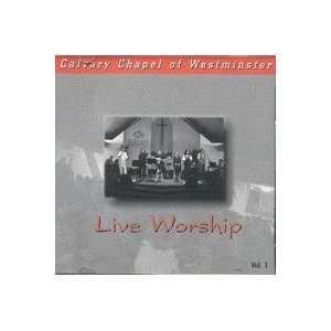  Calvary Chapel Westminster, Live Worship Volume 1 (Music 