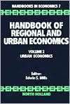 Handbook of Regional and Urban Economics Urban Economics, Vol. 2 