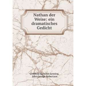  Nathan der Weise ein dramatisches Gedicht John George 