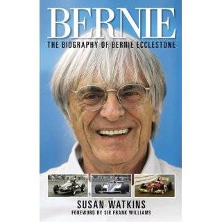     Bernie The Biography of Bernie Ecclestone