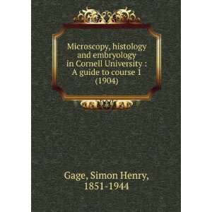 Microscopy, histology and embryology in Cornell University : A guide 