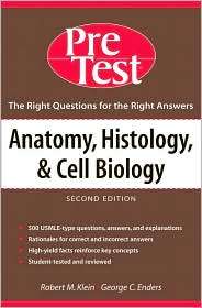 Anatomy, Histology and Cell Biology Pretest Self Assessment and 