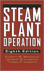 Steam Plant Operation, (0071418466), Everett B. Woodruff, Textbooks 