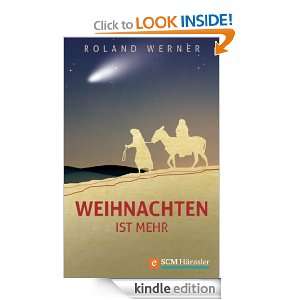 Weihnachten ist mehr (German Edition): Roland Werner:  