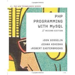  PHP Programming with MySQL The Web Technologies Series 