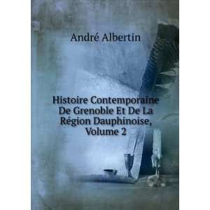  gion Dauphinoise, Volume 2 (9785874424435) AndrÃ© Albertin Books