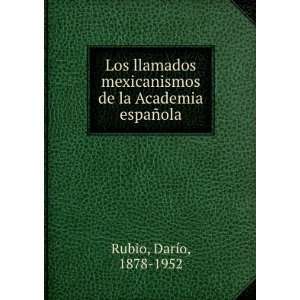   de la Academia espaÃ±ola DarÃ­o, 1878 1952 Rubio Books