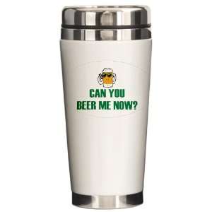 Ceramic Travel Drink Mug Can You Beer Me Now Beer Mug 